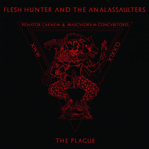 Flesh Hunter And The Analassaulters - The Plague (2018)