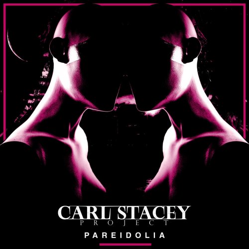 Carl Stacey Project - Pareidolia (2018) Album Info