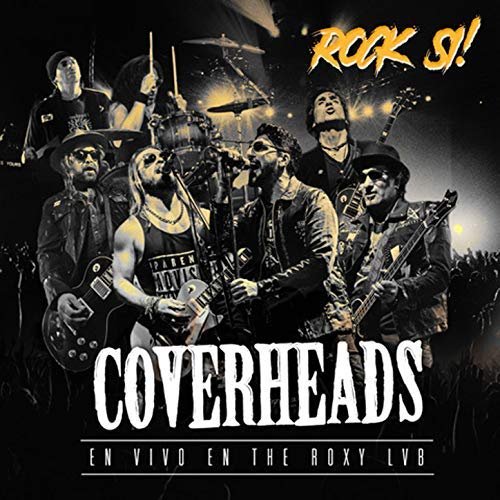 Coverheads - Rock-Si (En Vivo en The Roxy Lvb) (2018) Album Info