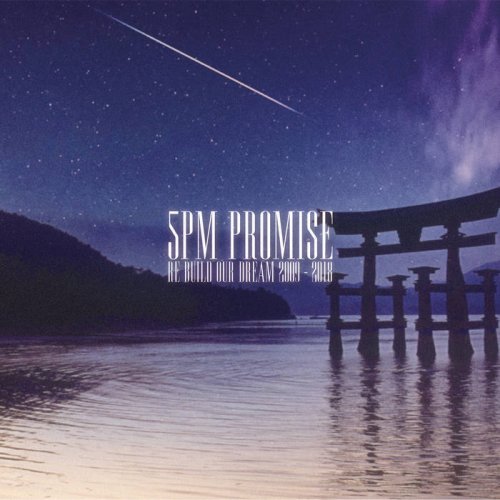 5PM Promise - Re Build Our Dream (2018) Album Info