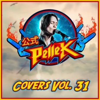 Pellek - Covers, Vol. 31 (2018) Album Info