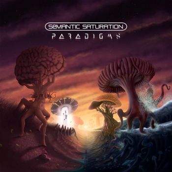 Semantic Saturation - Paradigms (2018) Album Info
