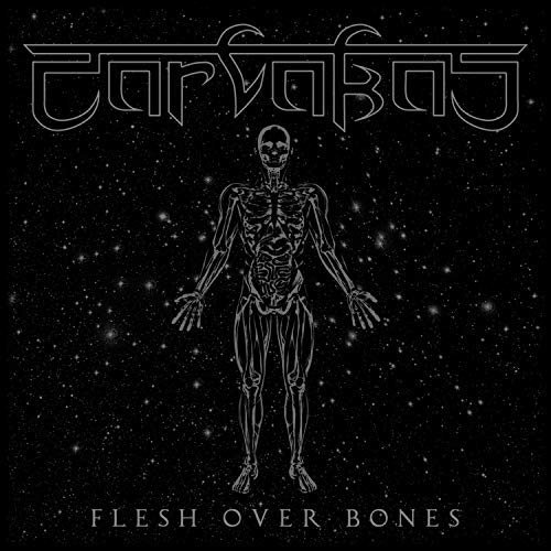 Carvakas - Flesh Over Bones (2018) Album Info