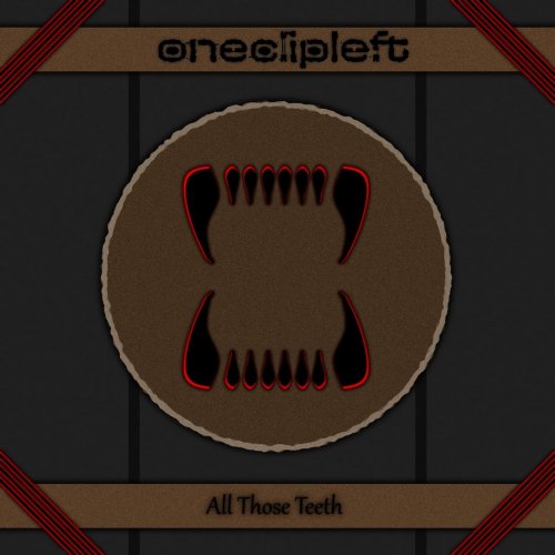 oneclipleft - All Those Teeth (2018) Album Info