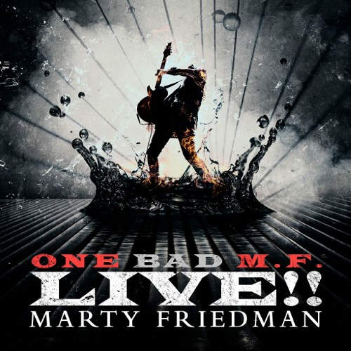 Marty Friedman - One Bad M.F. Live!! (2018) Album Info