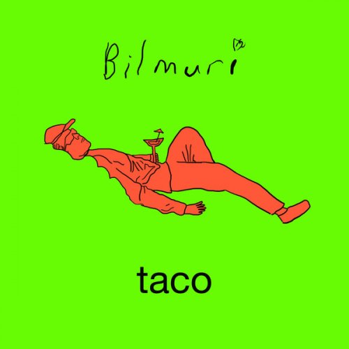 Bilmuri - Taco (2018) Album Info