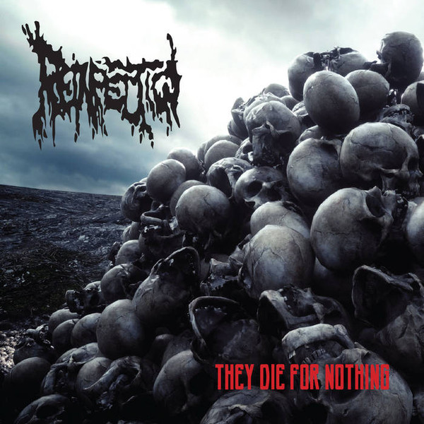 Reinfection - They Die For Nothing (2018) Album Info