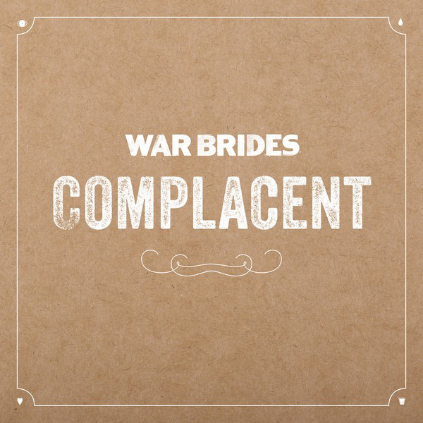 War Brides - Complacent (2018)