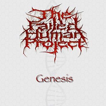 The Failed Human Project - Genesis (2018) Album Info