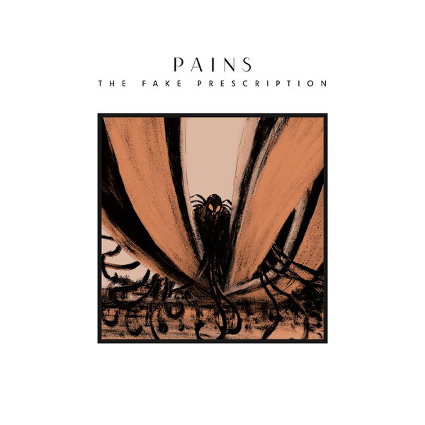 Pains - The Fake Prescription (2018)