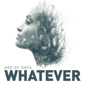 Age of Days - Whatever (Single) (2018) Album Info