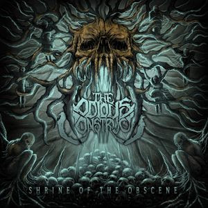 The Odious Construct - Shrine of the Obscene (2018)