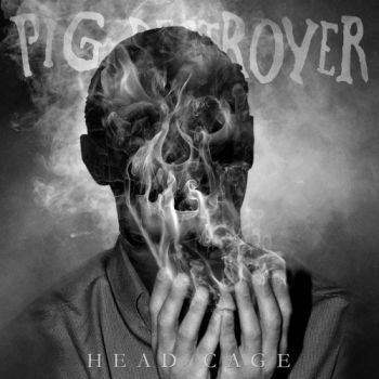 Pig Destroyer - Head Cage (2018) Album Info