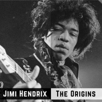 Jimi Hendrix - The Origins (2018)