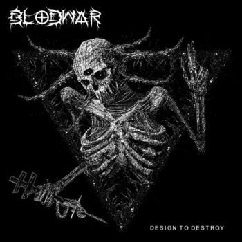 Blodwar - Design To Destroy (2018) Album Info