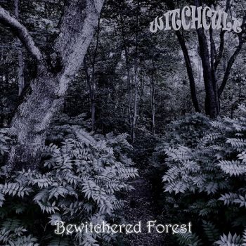Witchcult - Bewitched Forest (2018) Album Info