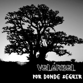 Volarbol - Por Donde Seguir (2018)