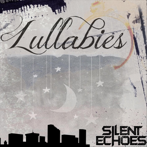 Silent Echoes - Lullabies (2018)