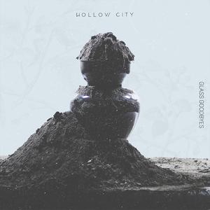 Hollow City - Last Goodbye (Single) (2018) Album Info