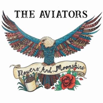 The Aviators - Flowers And Moonshine (2018) Album Info