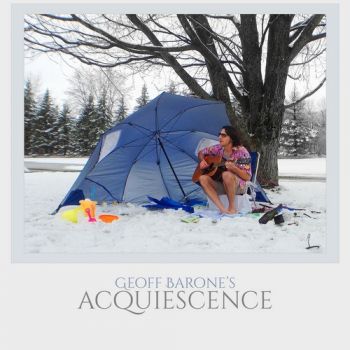 Geoff Barone - Acquiescence (2018) Album Info