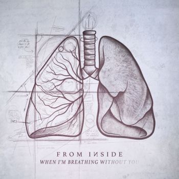 From Inside - When I'm Breathing Without You (EP) (2018) Album Info