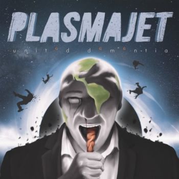 Plasmajet - United Dementia (2018) Album Info
