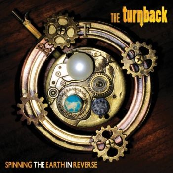 The Turnback - Spinning The Earth In Reverse (2018) Album Info
