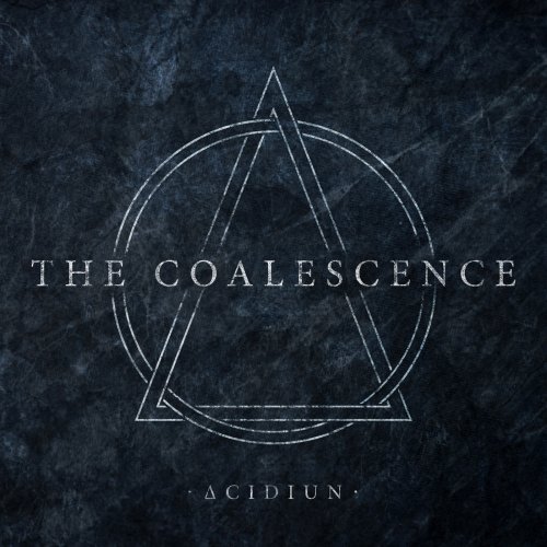 Acidiun - The Coalescence (2018)