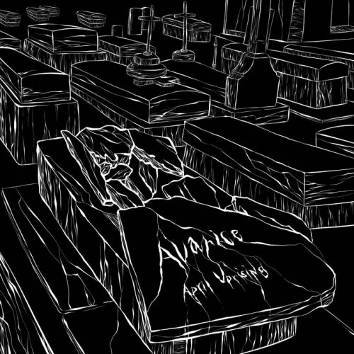 April Uprising - Avarice (2018) Album Info