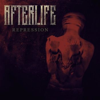 Afterlife - Repression (2018) Album Info