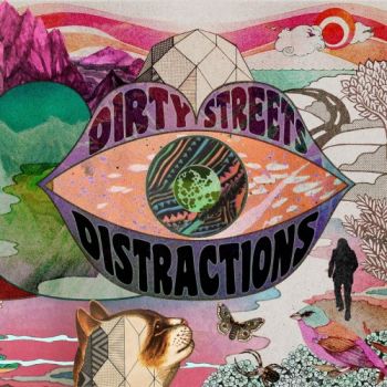 Dirty Streets - Distractions (2018) Album Info