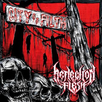Reflection Of Flesh - City Of Filth (2018) Album Info