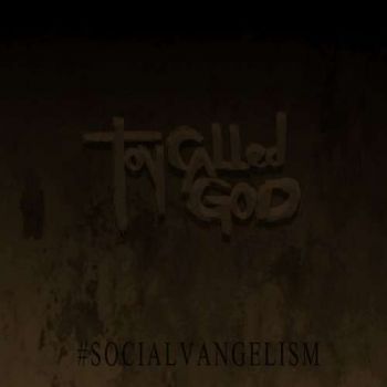 Toy Called God - #Socialvangelism (2018) Album Info