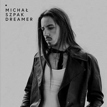 Michal Szpak - Dreamer (2018) Album Info