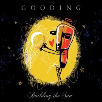 Gooding - Building The Sun (2018)