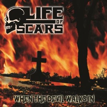 Life Of Scars - When The Devil Walks In (2018) Album Info