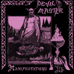 Devil Master - Manifestations (2018) Album Info