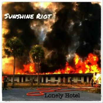 Sunshine Riot - Lonely Hotel (2018) Album Info