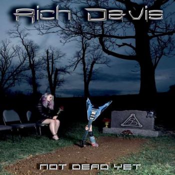 Rich Davis - Not Dead Yet (2018) Album Info