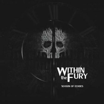 Within The Fury - Season of Echos (2018) Album Info