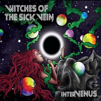 Witches Of The Sick Vein - Intervenus (2018) Album Info