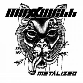 Maxxwell - Metalized (2018)