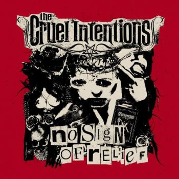 The Cruel Intentions - No Sign Of Relief (2018) Album Info