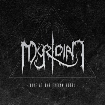 Myridian - Live at the Evelyn Hotel (2018) Album Info