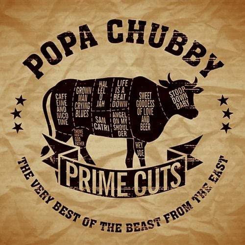 Popa Chubby - Prime Cuts: The Very Best Of The Beast From The East (2018) Album Info