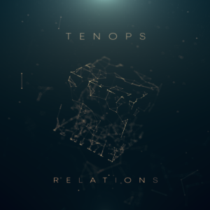 Tenops - Relations (2018) Album Info