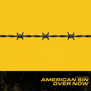 American Sin - Over Now (Single) (2018)