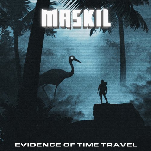 Maskil - Evidence Of Time Travel (2018) Album Info