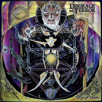 Disgrace and Terror - Age of Satan (2018)